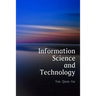 Information Science and Technology, An Introduction for Librarians