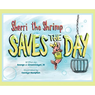 Sherri the Shrimp Saves the Day