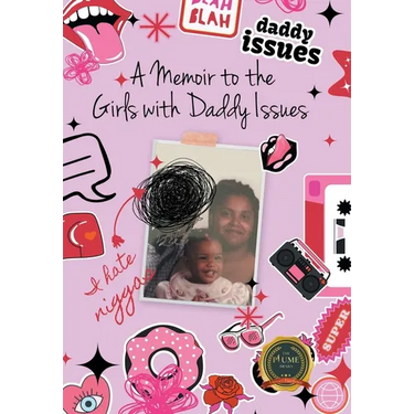 A Memoir to the Girls with Daddy Issues