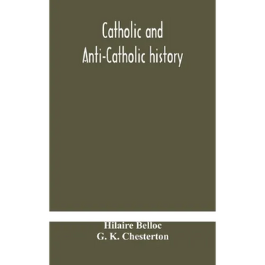 Catholic and Anti-Catholic history