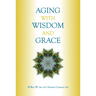 Aging with Wisdom and Grace