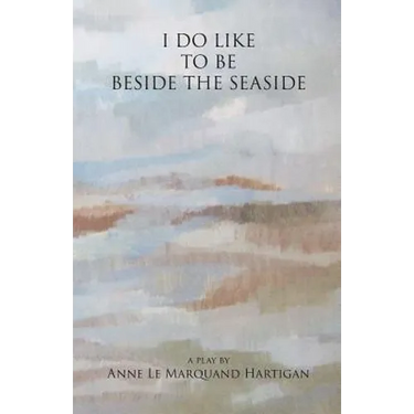 I Do Like To Be Beside the Seaside