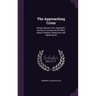The Approaching Crisis: Being a Review of Dr. Bushnell's Course of Lectures On the Bible, Nature, Religion, Skepticism and Supernatural
