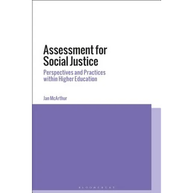 Assessment for Social Justice: Perspectives and Practices Within Higher Education