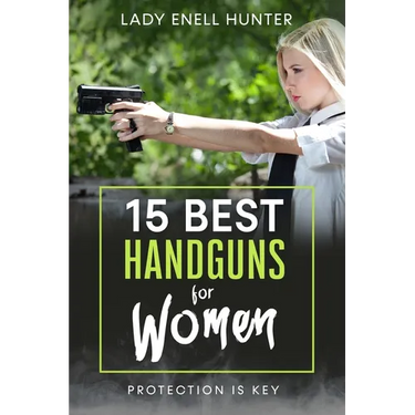15 Best Handguns for Women: Protection Is the Key