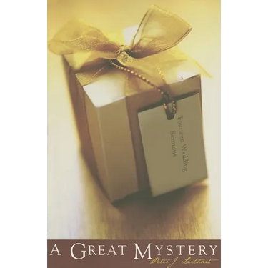 A Great Mystery: Fourteen Wedding Sermons