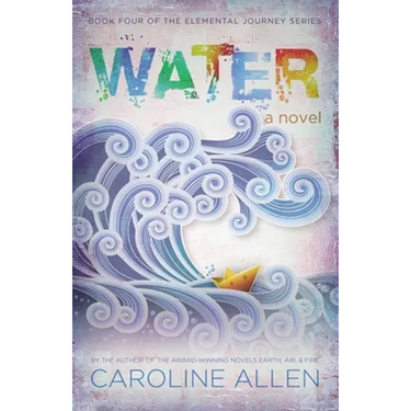 Water: Book Four of the Elemental Journey Series