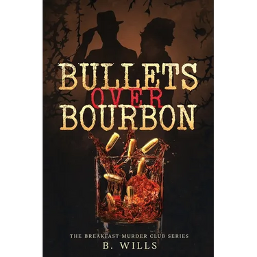 Bullets Over Bourbon