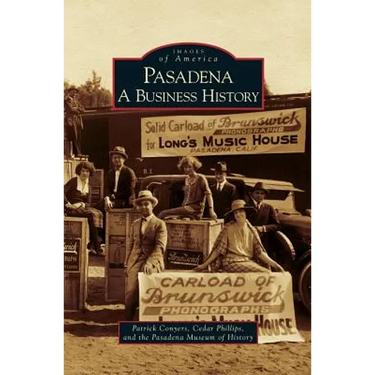 Pasadena: A Business History