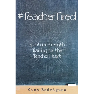#TeacherTired
