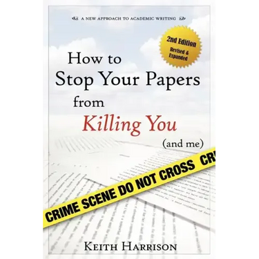How to Stop Your Papers from Killing You (and Me)