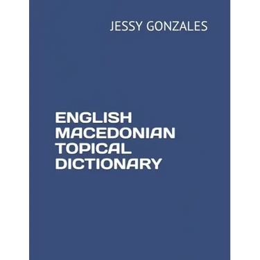 English Macedonian Topical Dictionary