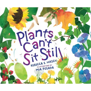 Plants Can't Sit Still