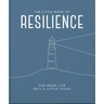 The Little Book of Resilience: For When Life Gets a Little Tough