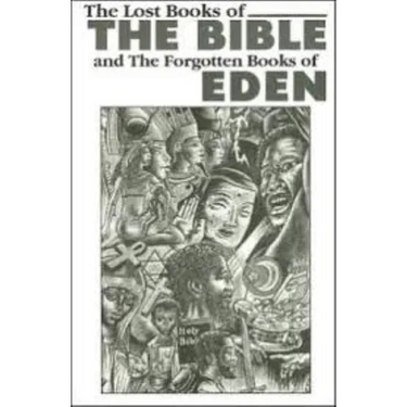The Lost Books of the Bible and the Forgotten Books of Eden