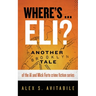 Where's ... Eli?: Another Brooklyn Tale of the Al and Mick Forte crime fiction series