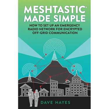 Meshtastic Made Simple