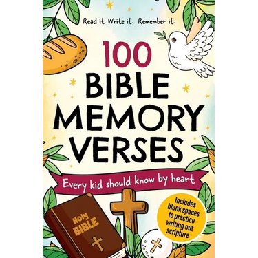 100 Bible Memory Verses: Every Kid Should Know by Heart