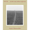 Path: A Short Story about Reciprocity