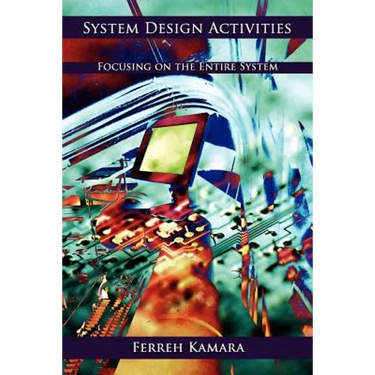 System Design Activities: Focusing on the Entire System