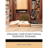 Organic and Functional Nervous Diseases