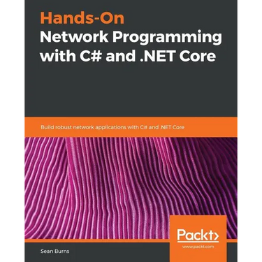 Hands-On Network Programming with C# and .NET Core