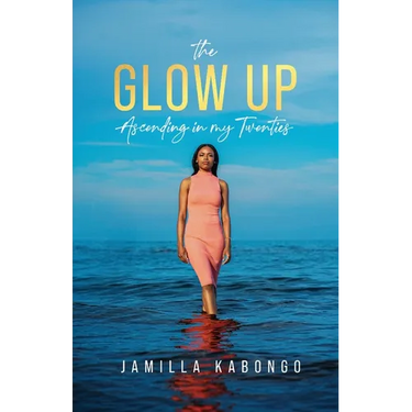 The Glow Up: Ascending in My Twenties