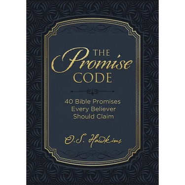 The Promise Code: 40 Bible Promises Every Believer Should Claim