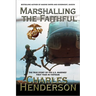 Marshalling the Faithful: The Marines' First Year In Vietnam