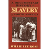 Documentary History of Slavery in North America