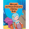 Mermaid and Ocean Creatures Under Sea Coloring Book for Kids