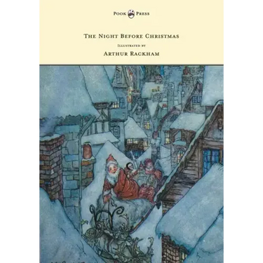 The Night Before Christmas - Illustrated by Arthur Rackham
