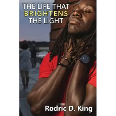 The Life That Brightens the Light