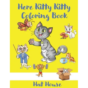 Here Kitty Kitty Coloring Book