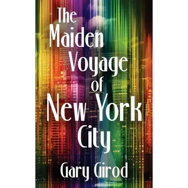 The Maiden Voyage of New York City