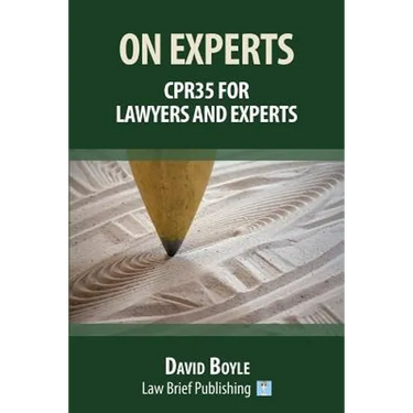 On Experts: CPR35 for Lawyers and Experts
