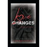 Love Changes: A Second Chance...