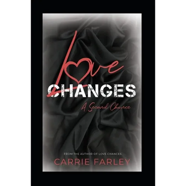 Love Changes: A Second Chance...