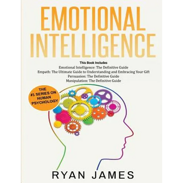 Emotional Intelligence: The Definitive Guide, Empath: How to Thrive in Life as a Highly Sensitive, Persuasion: The Definitive Guide to Understanding I