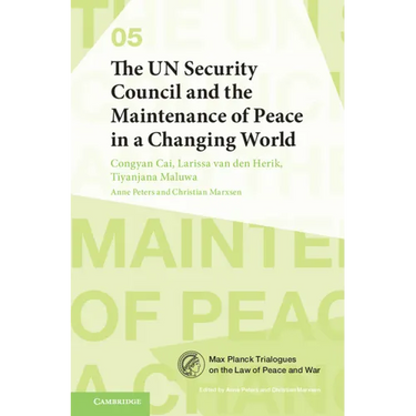 The Un Security Council and the Maintenance of Peace in a Changing World