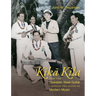 Kika Kila: How the Hawaiian Steel Guitar Changed the Sound of Modern Music