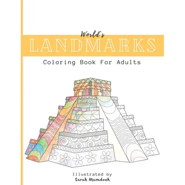 World's Landmarks Coloring Book For Adults: Travel through Architecture Touristic historical buildings and monuments from China to USA to Destress and