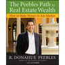 The Peebles Path to Real Estate Wealth