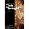 A History of Christian Thought: In One Volume