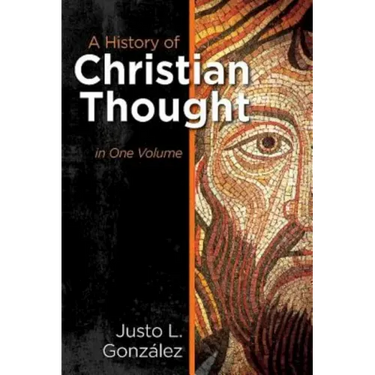 A History of Christian Thought: In One Volume