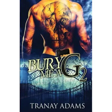 Bury Me A G 2: Marked For Death