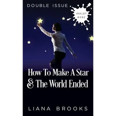How To Make A Star and The World Ended: (Double Issue)
