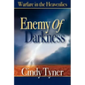 Enemy of Darkness: Warfare in the Heavenlies