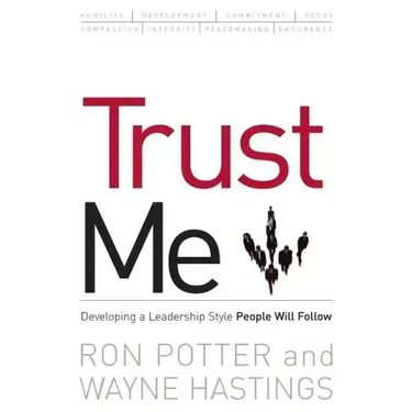 Trust Me: developing a leadership style people will follow