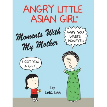 Angry Little Asian Girl Moments With My Mother